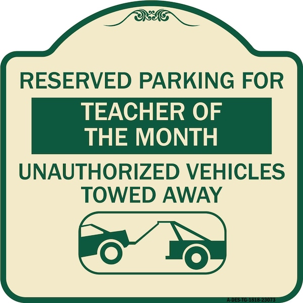 Reserved Parking for Teacher of the Month Unauthorized Vehicles Towed Away, A-DES-TG-1818-23073